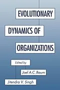 E-Book (pdf) Evolutionary Dynamics of Organizations von Joel A.C. Baum, Jitendra V. Singh