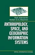 E-Book (pdf) Anthropology, Space, and Geographic Information Systems von Mark Aldenderfer, Herbert D. G. Maschner