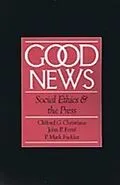 E-Book (pdf) Good News von Clifford G. Christians, John P. Ferre, P. Mark Fackler