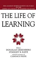 E-Book (pdf) The Life of Learning von Douglas Greenberg, Stanley N. Katz
