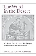 E-Book (pdf) The Word in the Desert von Douglas Burton-Christie