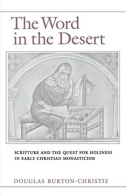 E-Book (pdf) The Word in the Desert von Douglas Burton-Christie