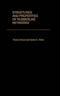 E-Book (pdf) Structures and Properties of Rubberlike Networks von Burak Erman, James. E. Mark
