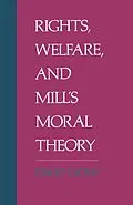 E-Book (pdf) Rights, Welfare, and Mill's Moral Theory von David Lyons