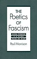 E-Book (pdf) The Poetics of Fascism von Paul Morrison