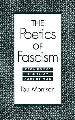 E-Book (pdf) The Poetics of Fascism von Paul Morrison