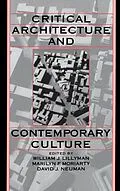 E-Book (pdf) Critical Architecture and Contemporary Culture von William J. Lillyman, Marilyn F. Moriarty, David J. Neuman