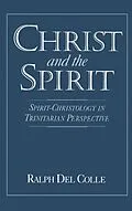 E-Book (pdf) Christ and the Spirit von Ralph Del Colle