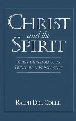 E-Book (pdf) Christ and the Spirit von Ralph Del Colle