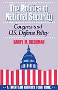 E-Book (pdf) The Politics of National Security von Barry M. Blechman