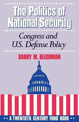 E-Book (pdf) The Politics of National Security von Barry M. Blechman