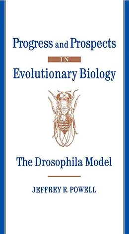 E-Book (pdf) Progress and Prospects in Evolutionary Biology von Jeffrey R. Powell
