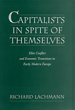 E-Book (pdf) Capitalists in Spite of Themselves von Richard Lachmann