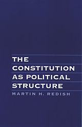 eBook (pdf) The Constitution As Political Structure de Martin H. Redish