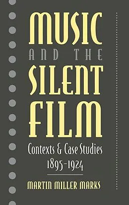 E-Book (pdf) Music and the Silent Film von Martin Miller Marks