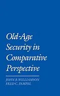 E-Book (pdf) Old-Age Security in Comparative Perspective von John B. Williamson, Fred C. Pampel