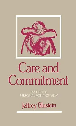 E-Book (pdf) Care and Commitment von Jeffrey Blustein
