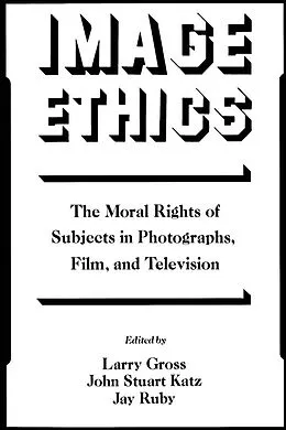 E-Book (pdf) Image Ethics von Larry Gross, John Stuart Katz, Jay Ruby