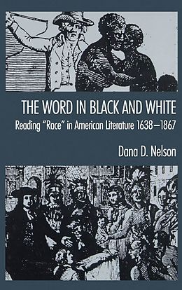 E-Book (pdf) The Word in Black and White von Dana D. Nelson