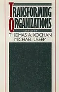 PDF Transforming Organizations von KOCHAN THOMAS A
