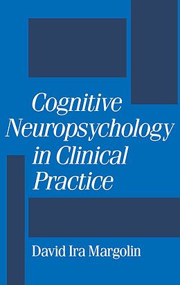 E-Book (pdf) Cognitive Neuropsychology in Clinical Practice von 