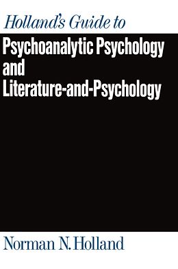 eBook (pdf) Holland's Guide to Psychoanalytic Psychology and Literature-and-Psychology de Norman N. Holland