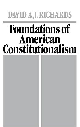 E-Book (pdf) Foundations of American Constitutionalism von David A. J. Richards