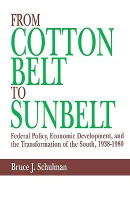 E-Book (pdf) From Cotton Belt to Sunbelt von Bruce J. Schulman