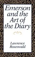E-Book (pdf) Emerson and the Art of the Diary von Lawrence Rosenwald