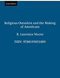 E-Book (pdf) Religious Outsiders and the Making of Americans von R. Laurence Moore