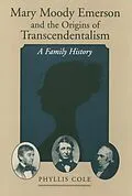 E-Book (pdf) Mary Moody Emerson and the Origins of Transcendentalism von Phyllis Cole