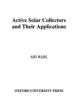 PDF Active Solar Collectors and Their Applications von Ari Rabl