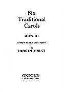Imogen Holst Notenblätter Six Traditional Carols Second Set