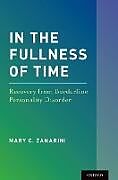 Livre Relié In the Fullness of Time de Mary C Zanarini