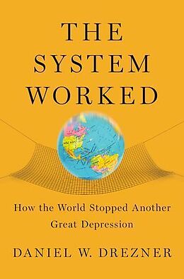 Fester Einband The System Worked von Daniel W. Drezner
