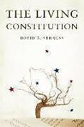 Fester Einband The Living Constitution von David A Strauss