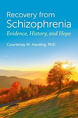 Livre Relié Recovery from Schizophrenia de Courtenay M. Harding