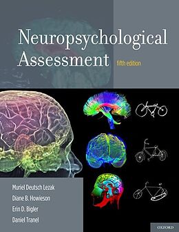 Livre Relié Neuropsychological Assessment de Muriel Deutsch Lezak, Diane B. Howieson, Erin D. Bigler