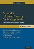 E-Book (pdf) Culturally Informed Therapy for Schizophrenia von Amy Weisman de Mamani, Merranda McLaughlin, Olivia Altamirano