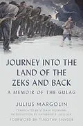 E-Book (epub) Journey into the Land of the Zeks and Back von Julius Margolin