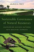 E-Book (pdf) Sustainable Governance of Natural Resources von Ulrich Frey