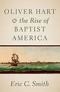 E-Book (epub) Oliver Hart and the Rise of Baptist America von Eric C. Smith