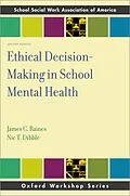 E-Book (pdf) Ethical Decision-Making in School Mental Health von James C. Raines, Nic T. Dibble