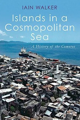 ePUB Islands in a Cosmopolitan Sea von Iain Walker