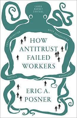 E-Book (pdf) How Antitrust Failed Workers von Eric A. Posner