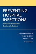 E-Book (pdf) Preventing Hospital Infections von Jennifer Meddings, Vineet Chopra, Sanjay Saint