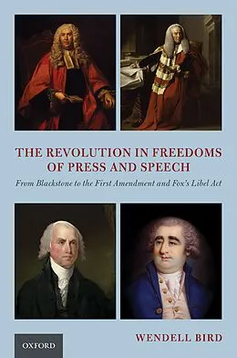 E-Book (pdf) The Revolution in Freedoms of Press and Speech von Wendell Bird