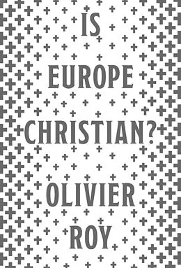 E-Book (epub) Is Europe Christian? von Olivier Roy