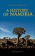 ePUB History of Namibia von Marion Wallace