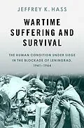 E-Book (pdf) Wartime Suffering and Survival von Jeffrey K. Hass